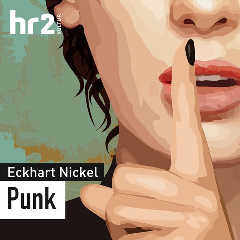 Episode - Eckhart Nickel: Punk 