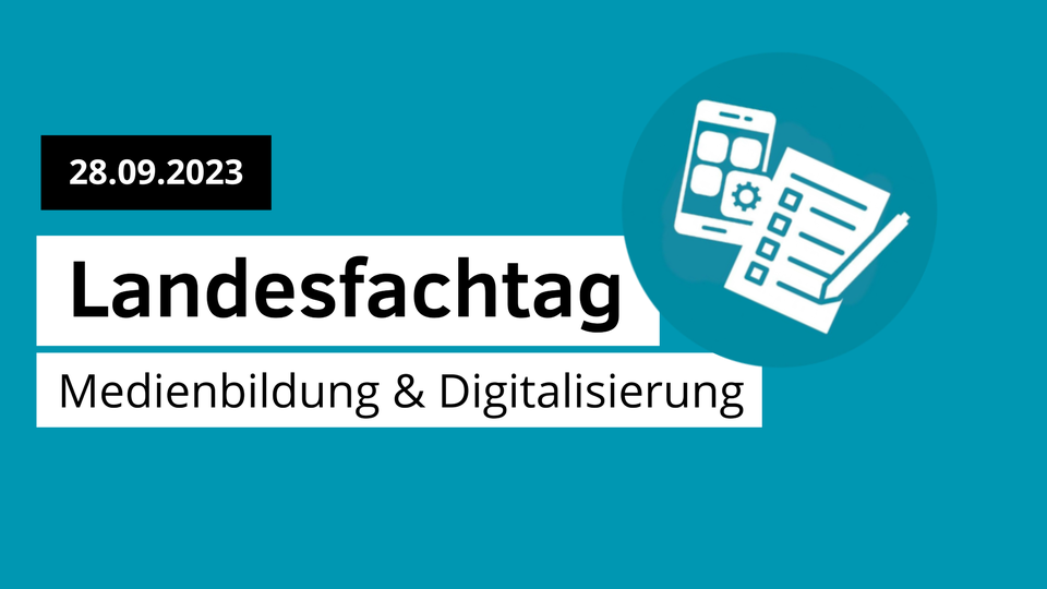 Landesfachtag Medienbildung und Digitalisierung