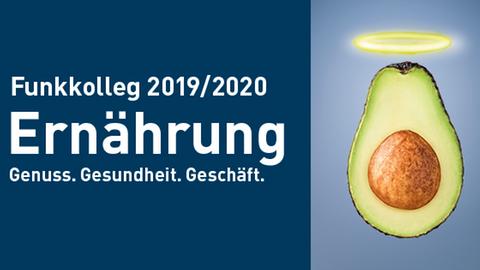 Eine Avocado mit Heiligenschein und der Schriftzug Funkkolleg Ernährung