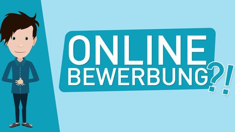 Bewerbertutorial: Videostartbild mit dem Schriftzug "Online-Bewerbung" und einer gezeichneten Figur